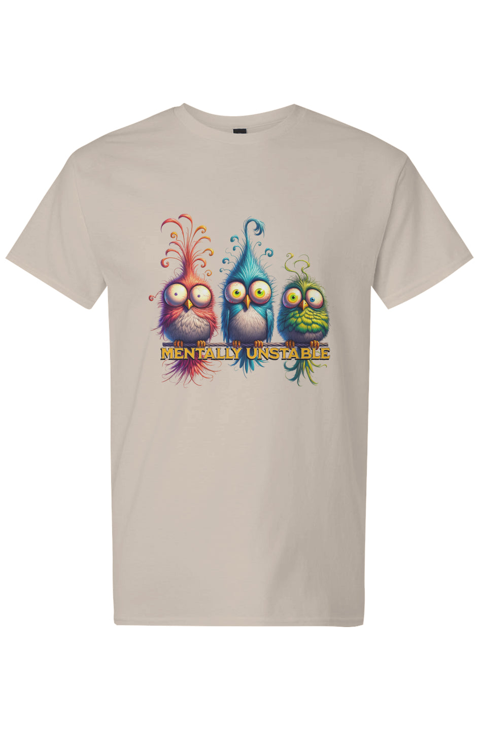 "Mentally Unstable" - Tee